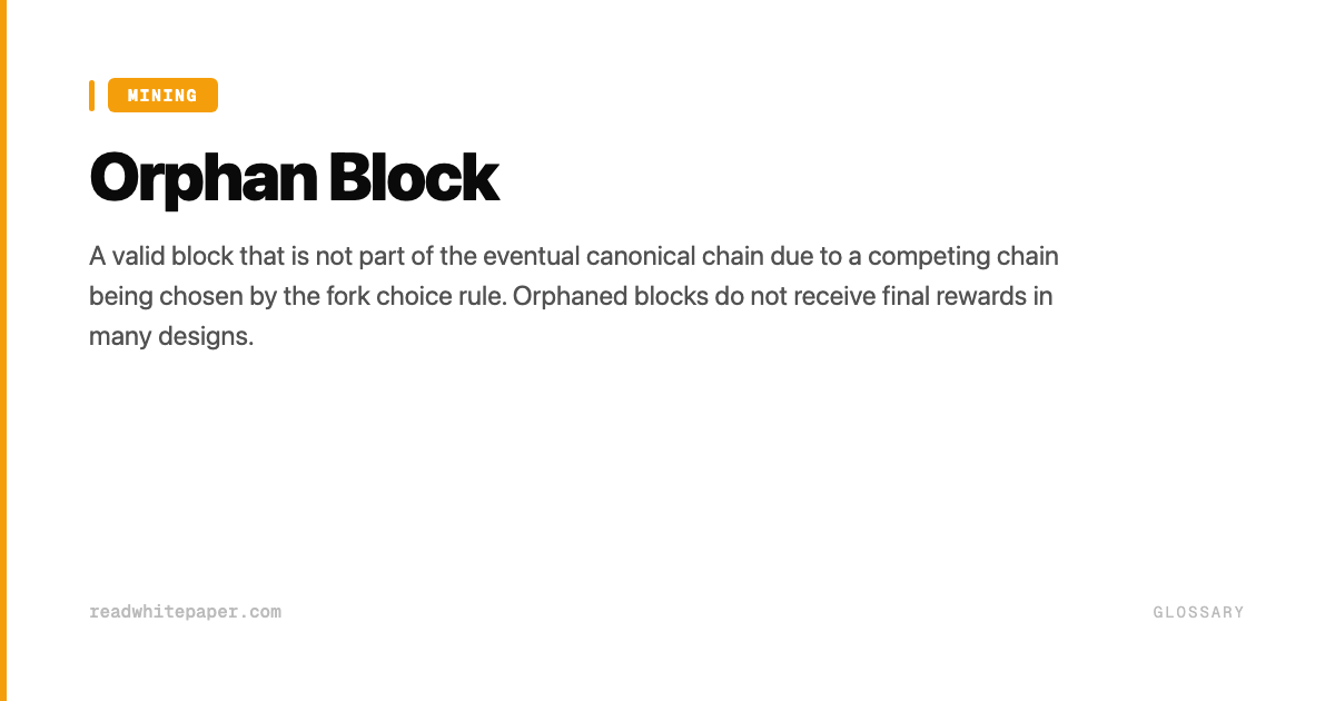 Orh Block Orphan Block | Glossary | ReadWhitepaper